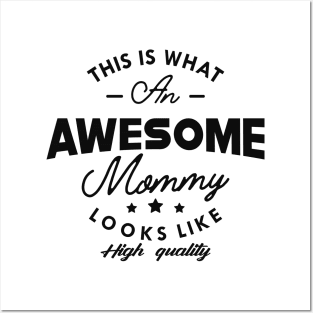 Mommy -This is what an awesome mommy looks like Posters and Art